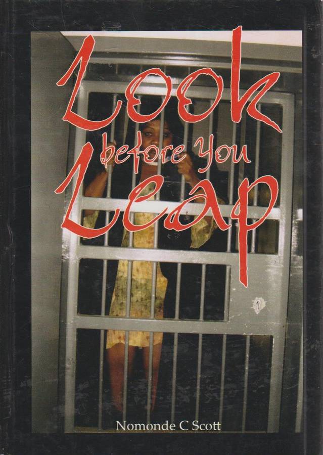 Look Before You Leap - Nomonde C Scott