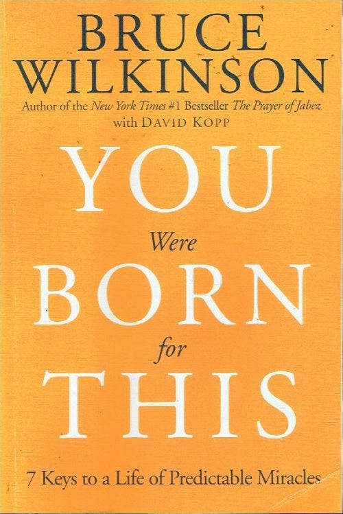 You Were Born For This - Bruce Wilkinson
