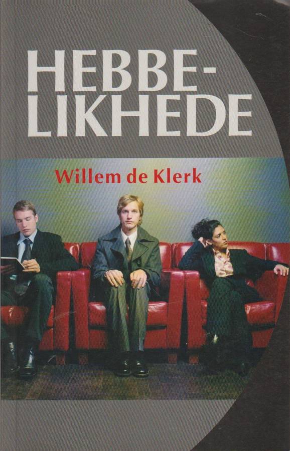 Hebbelikhede - Willem De Klerk