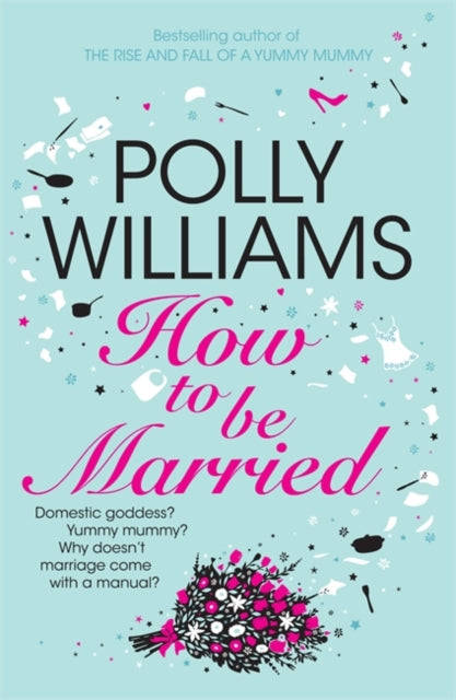 How To Be Married  Polly Williams