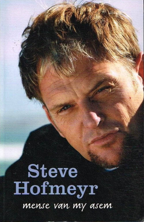 Mense van my asem Steve Hofmeyer