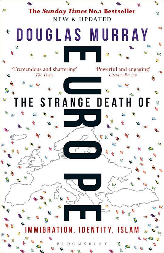 The Strange Death of Europe - Douglas Murray