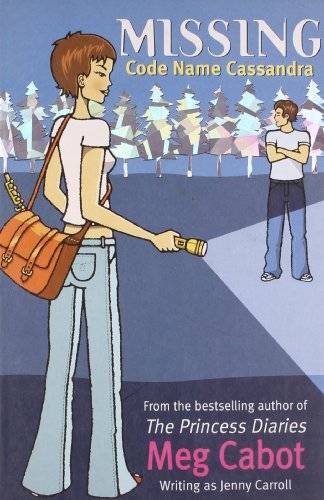 Missing: Code Name Cassandra - Meg Cabot & Jenny Carroll