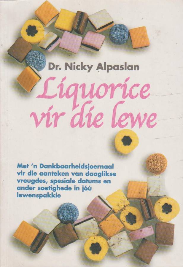Liquorice Vir Die Lewe - Nicky Alpaslan