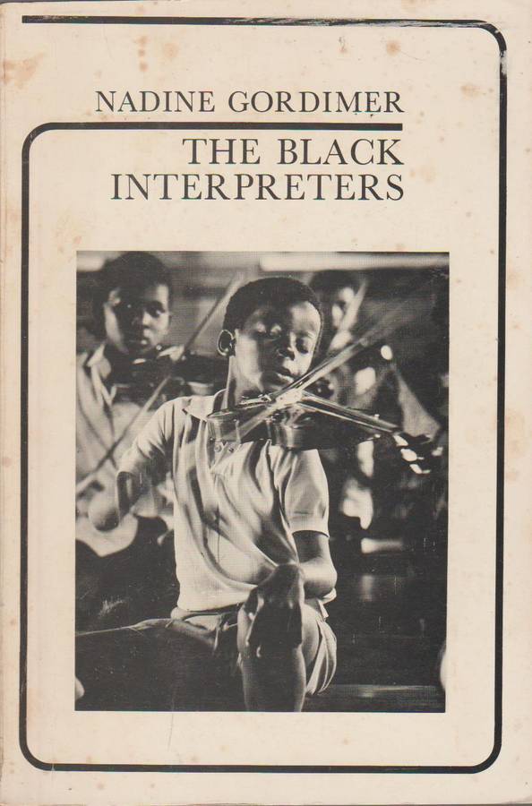 The Black Interpreters: notes on African writing - Nadine Gordimer