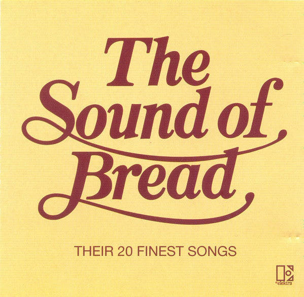 Bread - The Sound Of Bread - Their 20 Finest Songs