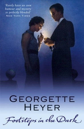 Foosteps in the Dark - Georgette Heyer