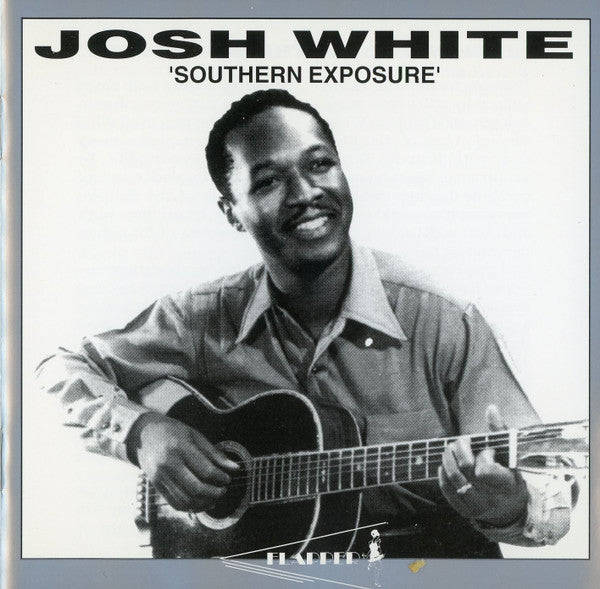 Josh White - Southern Exposure (1940-1946 Recordings)