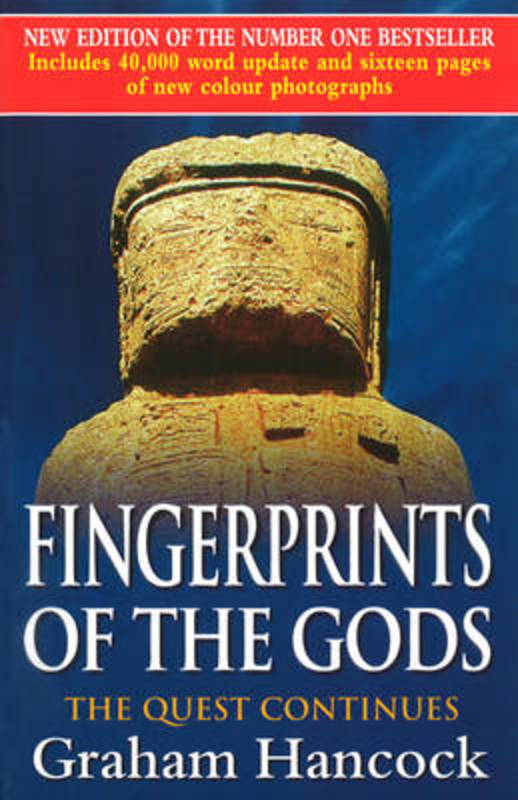 Fingerprints of the Gods : The Quest Continues - Graham Hancock