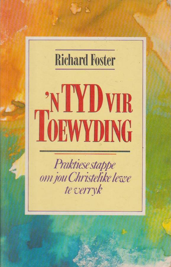 'n Tyd Vir Toewyding - Richard Foster