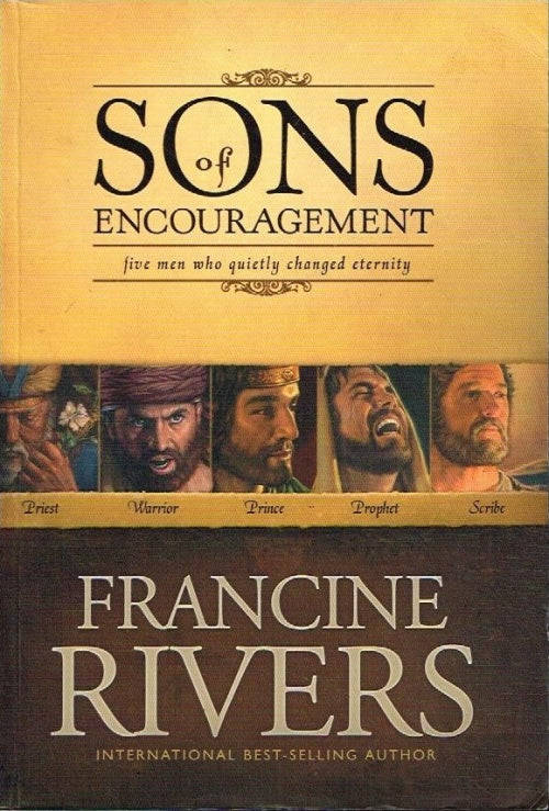 Sons of Encouragement - Francine Rivers