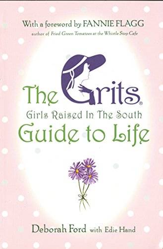 The Grits, girls raised in the South, guide to life Deborah Ford