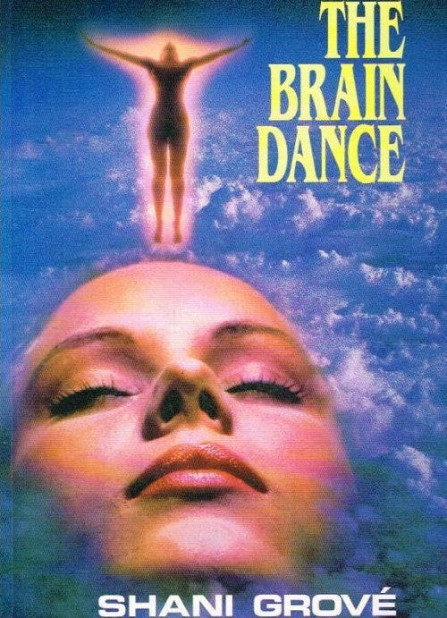 The Brain Dance - Shani Grove