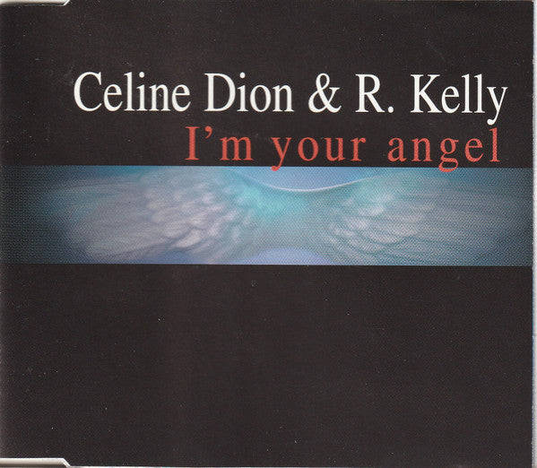 Celine Dion & R. Kelly - I'm Your Angel