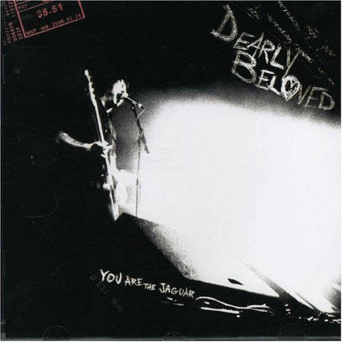 Dearly Beloved - You Are The Jaguar