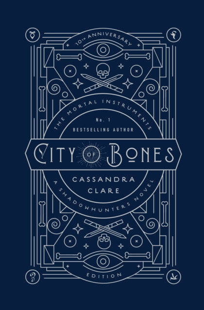City of Bones: The Mortal Instruments - Cassandra Clare