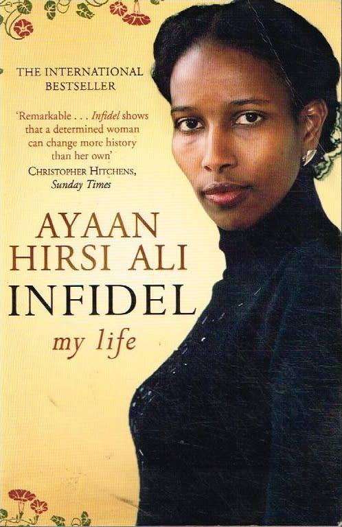 Infidel Ayaan Hirsi Ali