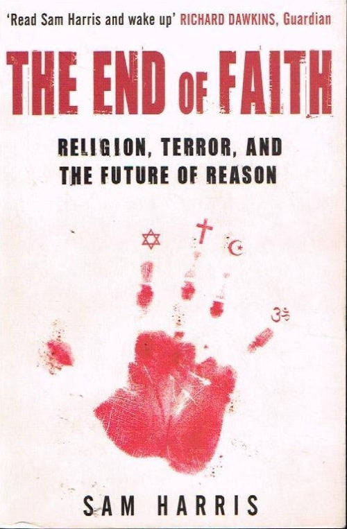 The End of Faith - Sam Harris