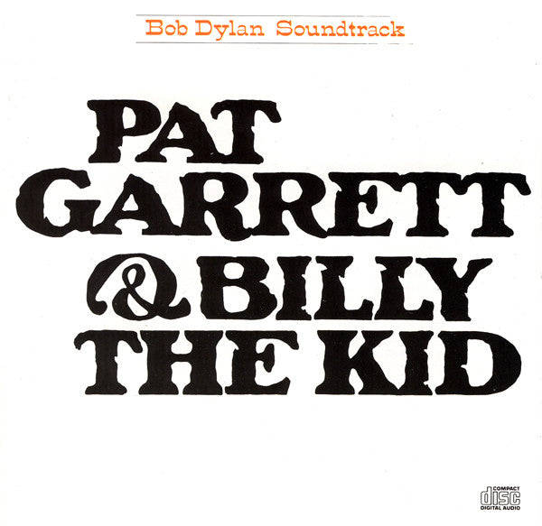 Bob Dylan - Pat Garrett & Billy The Kid