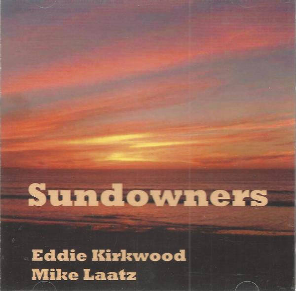Mike Laatz And Eddie Kirkwood - Sundowners