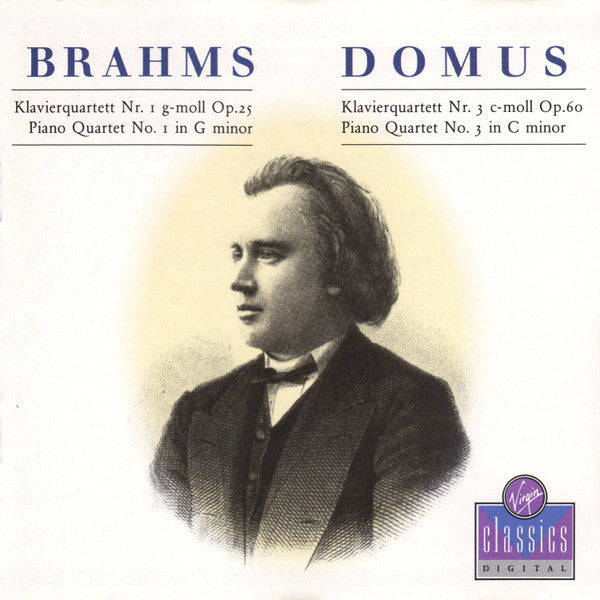 Brahms - Domus - Piano Quartet No. 1 In G Minor, Op. 25 / Piano Quartet No. 3 In C Minor, Op. 60