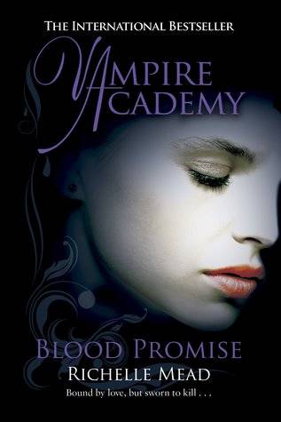 Vampire Academy Blood Promise Richelle Mead