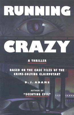 Running Crazy - D. J. Adams