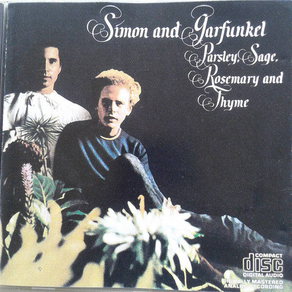 Simon And Garfunkel - Parsley, Sage, Rosemary And Thyme
