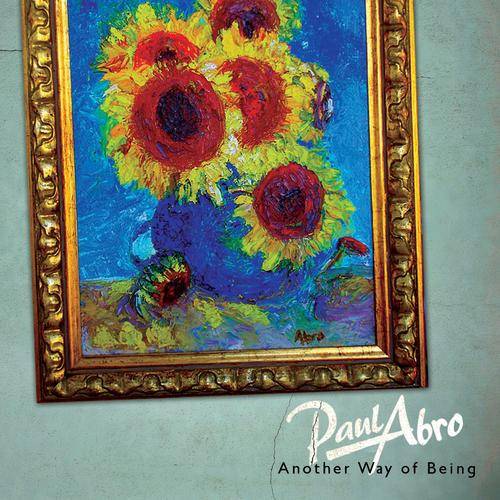 Paul Abro - Another Way Of Being