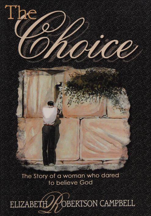 The Choice - Elizabeth Robertson Campbell