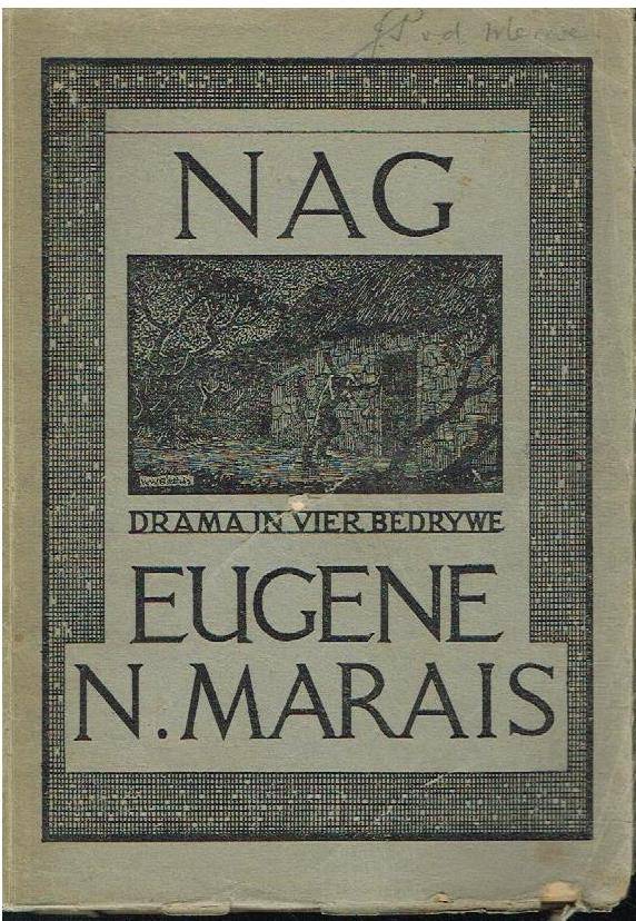 Nag drama in vier bedrywe Eugene N Marais (1st edition 1937)