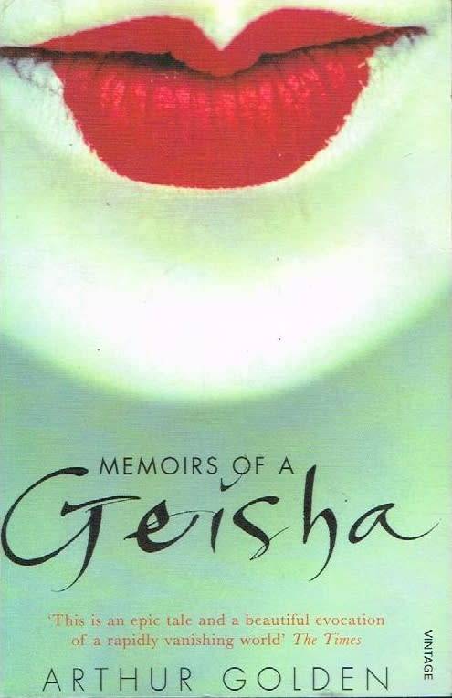 Memoirs of a Geisha - Arthur Golden