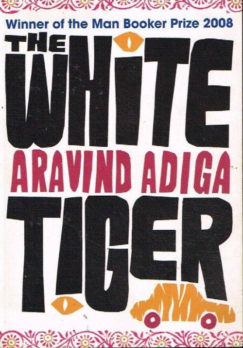 The white tiger Aravind Adiga