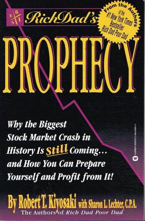 Rich Dad's Prophecy - Robert Kiyosaki