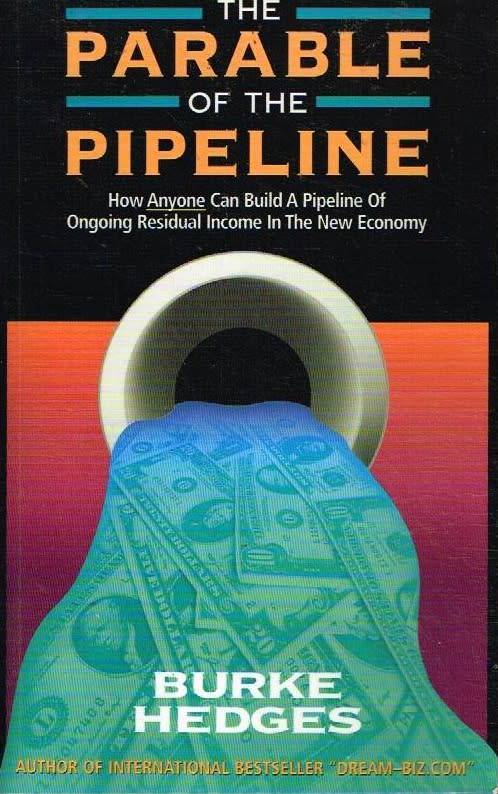 The parable of the pipeline Burke Hedges
