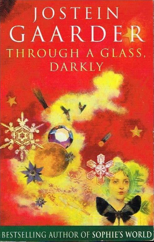 through a glass,darkly Jostein Gaarder