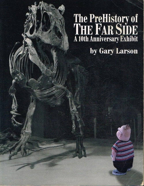 The prehistory of the far side by Gary Larson