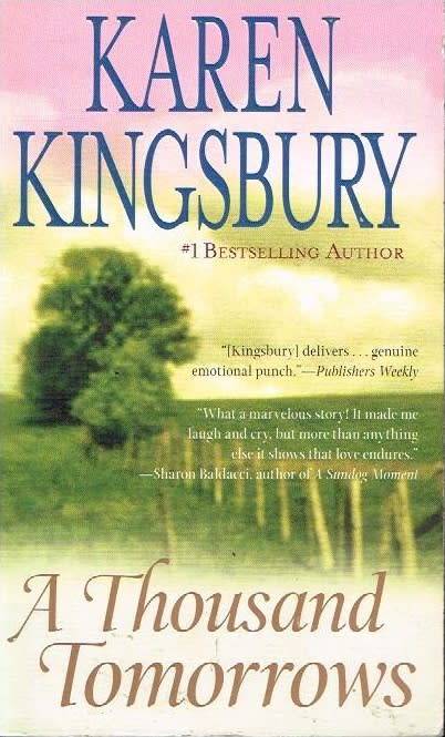 A thousand tomorrows Karen Kingsbury