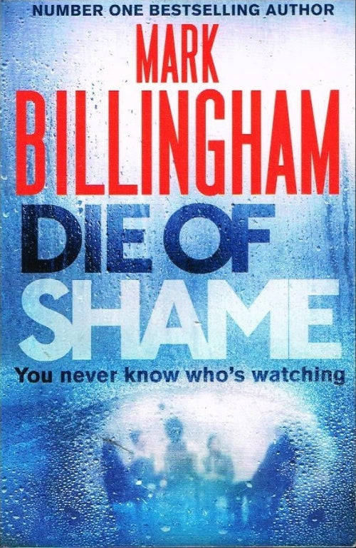 Die of shame Mark Billingham
