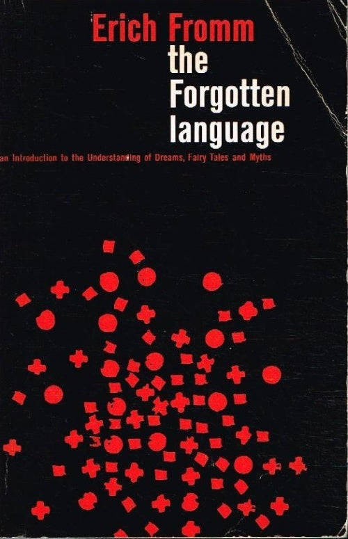 The forgotten language Erich Fromm