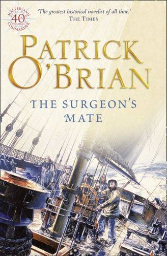 The Surgeon's Mate Patrick O'brian