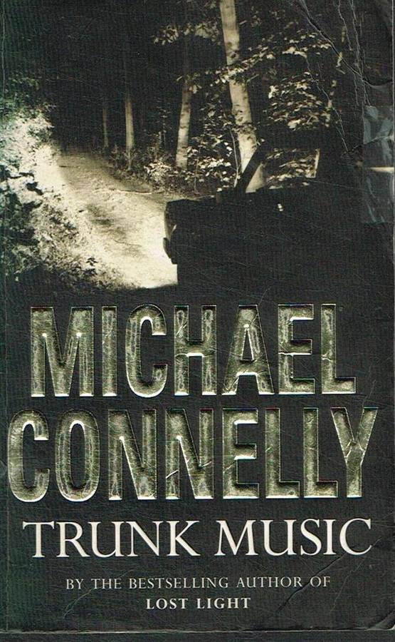 Trunk Music - Michael Connelly