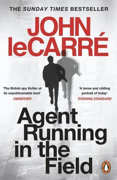 Agent Running in the Field - John Le Carre