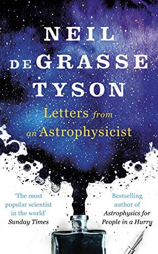 Letters from an Astrophysicist Neil deGrasse Tyson