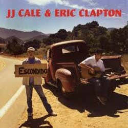 JJ Cale & Eric Clapton - The Road To Escondido