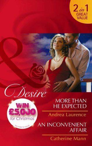 More Than He Expected An Inconvenient Affair Andrea Laurence