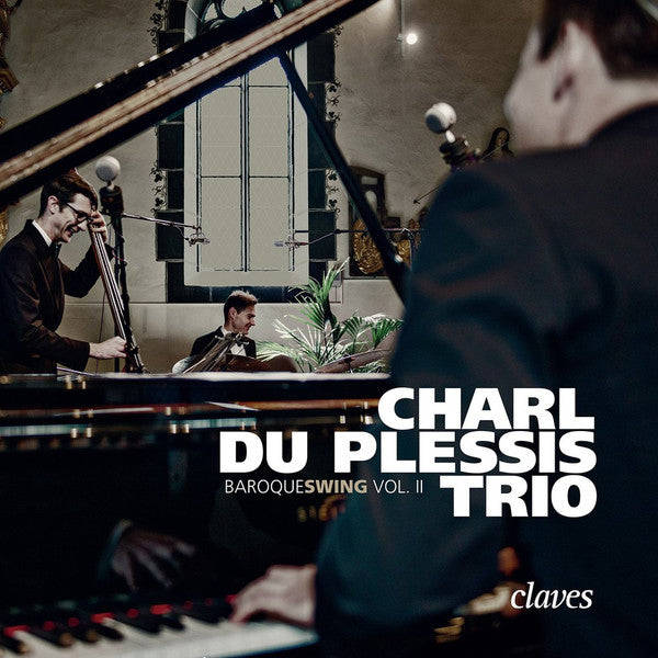Charl Du Plessis Trio - Baroqueswing Vol. II