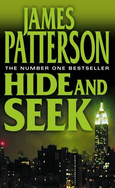 Hide and Seek James Patterson