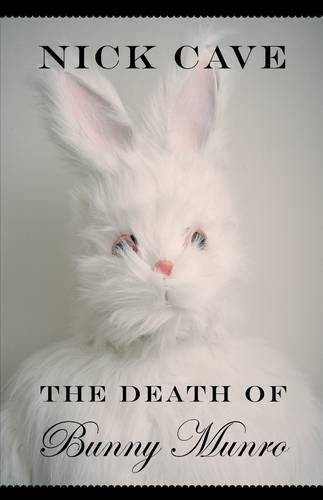 The Death of Bunny Munro Nick Cave