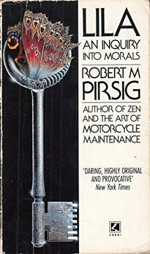 Lila an Inquiry Into Morals Pirsig, Robert M.